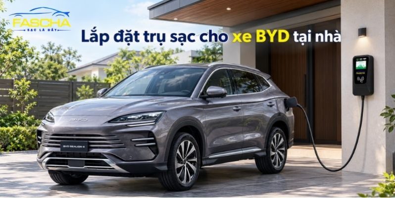 Lắp đặt trụ sạc cho xe byd tại nhà